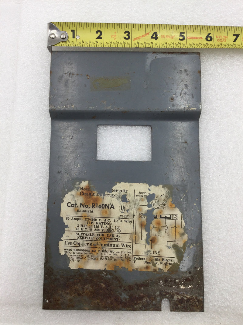 Federal Pacific R160NA Circuit Breaker Dead Front Only 60 Amp 120/240V Nema 3R 9 1/8" x 5 1/2"