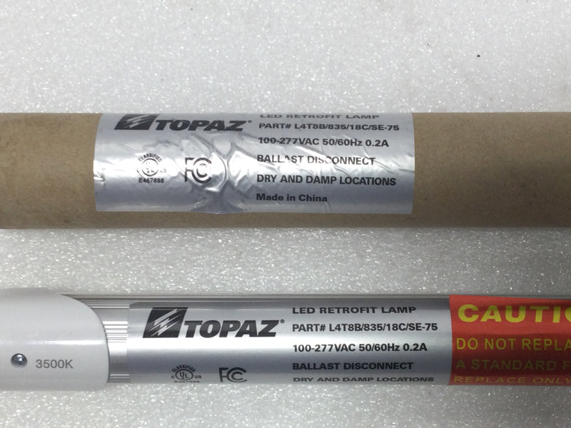 Topaz L4T8B/835/18C/SE-75 0.2 Amp 50/60Hz 277V LED Retrofit Lamp