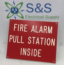 Fire Alarm Pull Start Inside Sign/Vinyl Style/Adhesive Sticker 8" x 10"