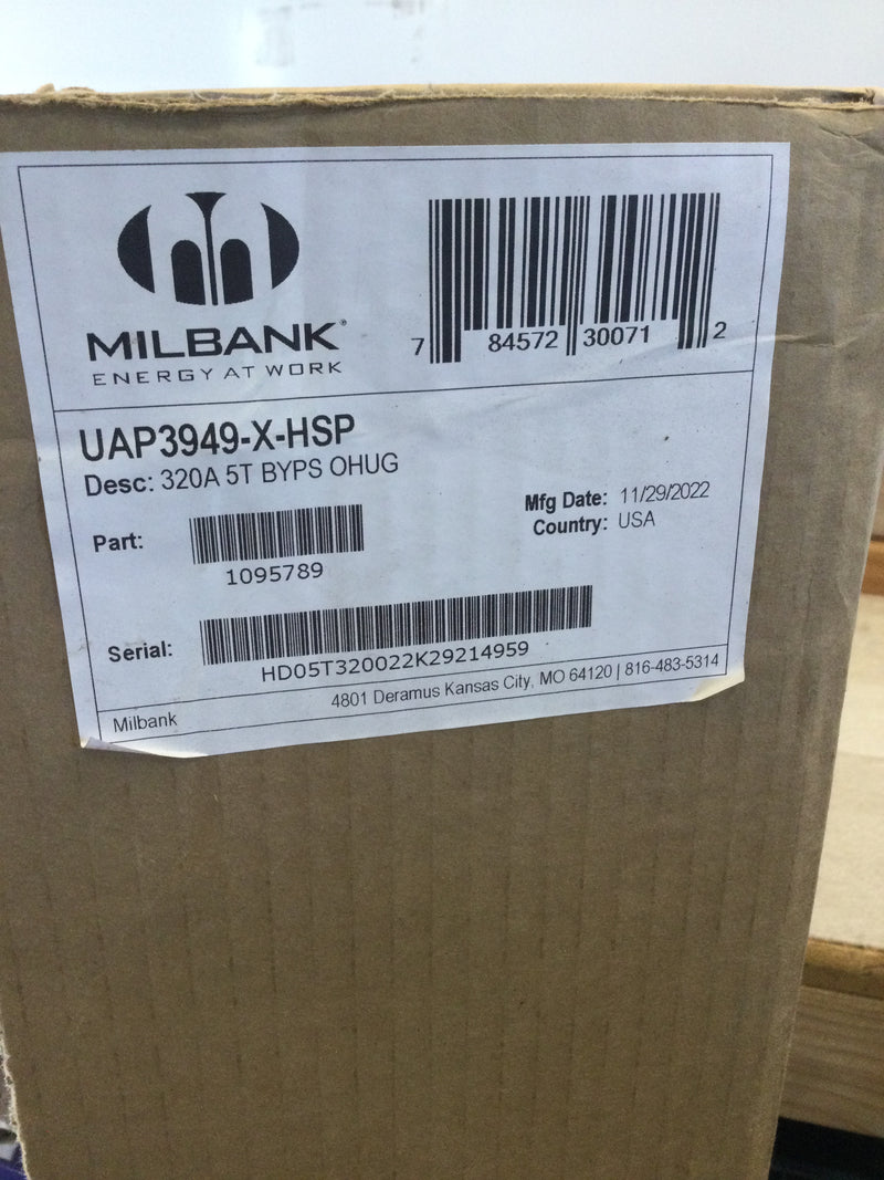 Milbank UAP3949-X-HSP Desc 320 amp C5T Byps OHUG Meter Base